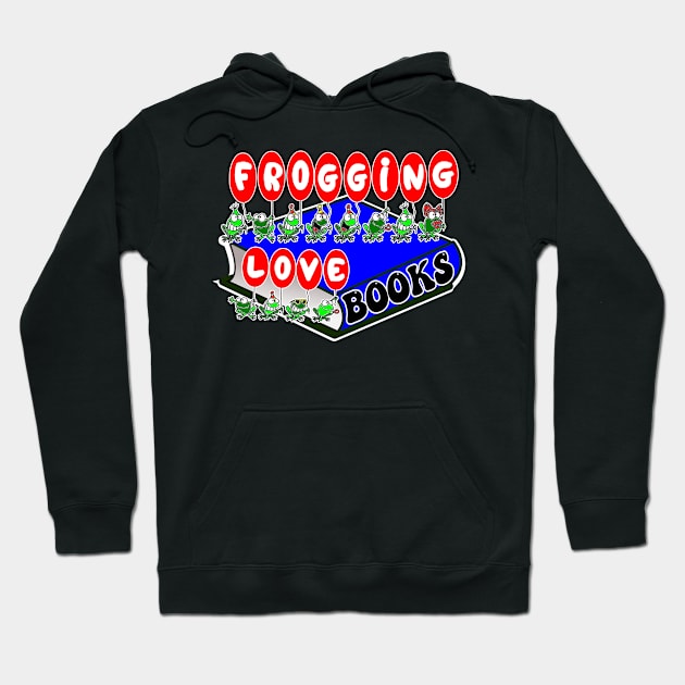 Frogging love books Hoodie by Redmanrooster